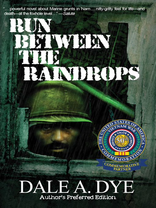 Title details for Run Between the Raindrops by Dale  A. Dye - Available